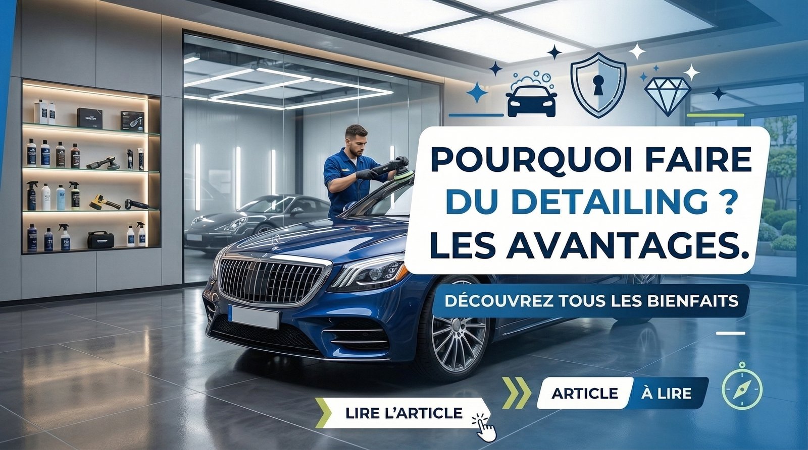 Pourquoi faire un detailing ? Les avantages – CristalAuto44